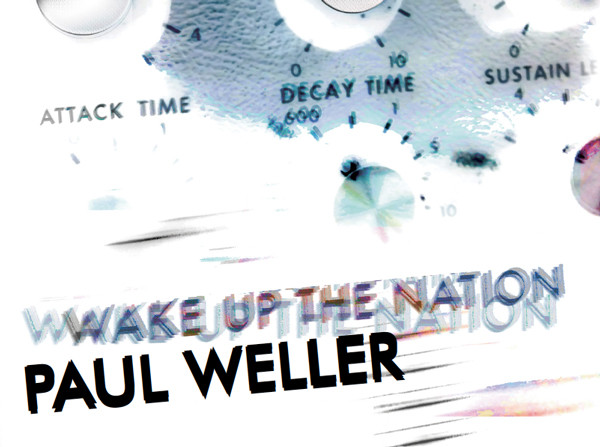 Paul Weller: Wake Up the Nation (2010)